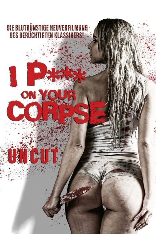 Promotional poster/image for I Piss on Your Corpse