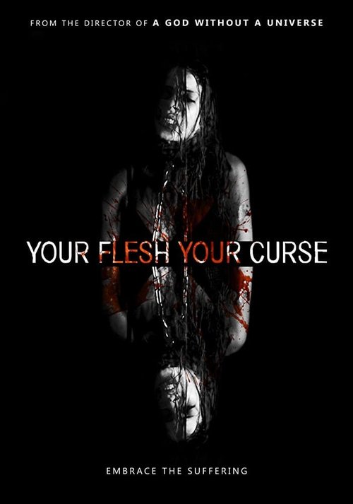 Promotional poster/image for Your Flesh, Your Curse